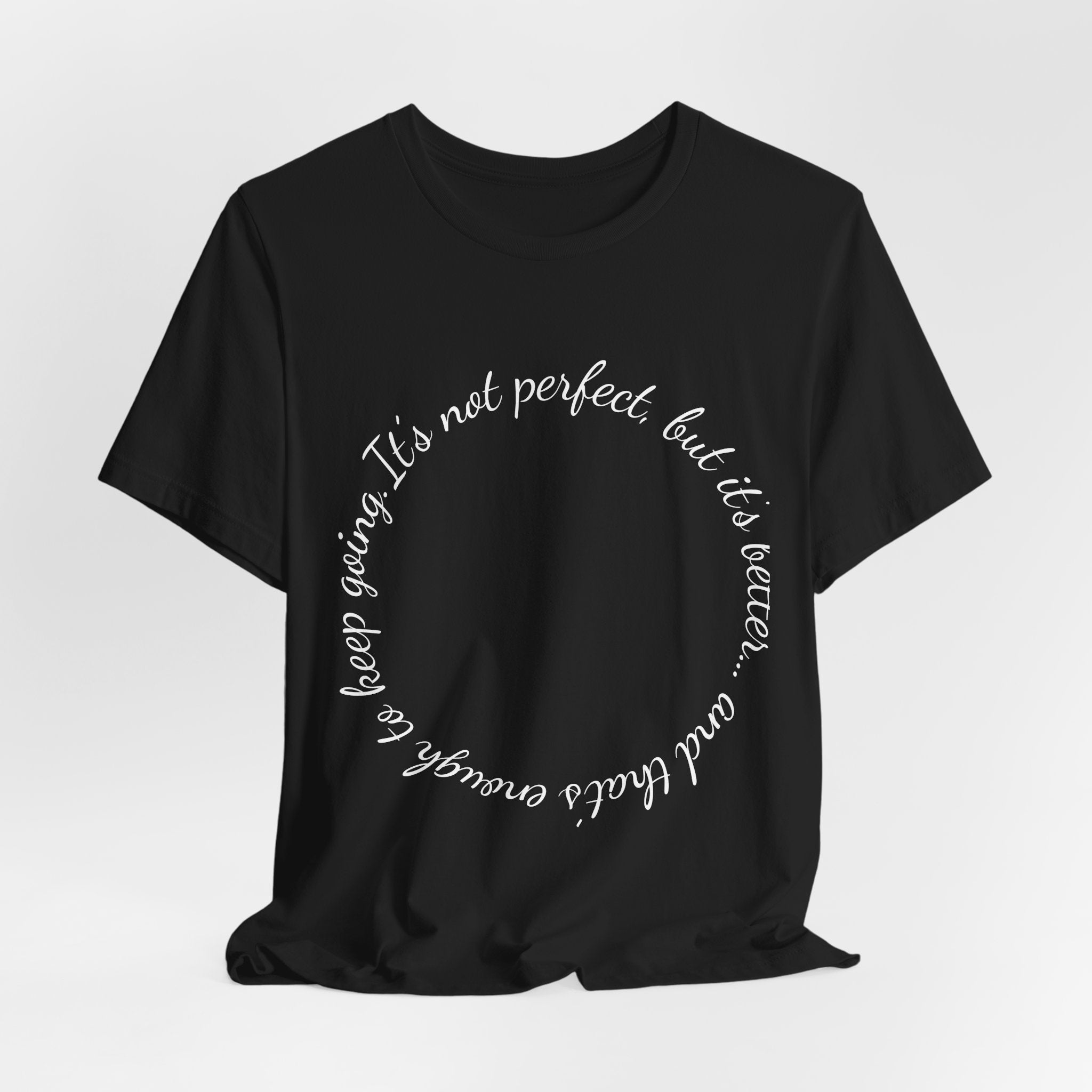 Circle Script Inspirational Tee — "It's not perfect, but it's brave"