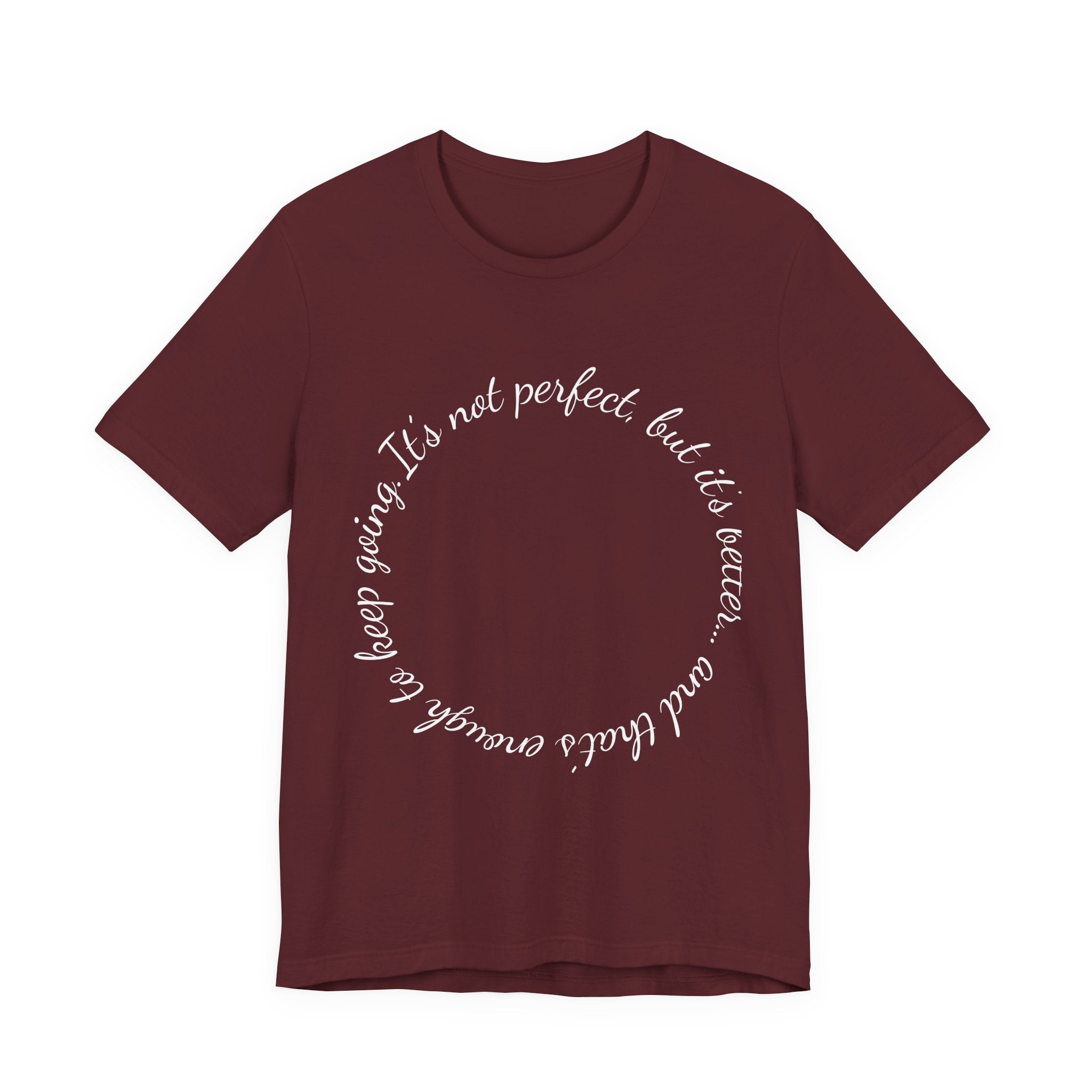 Circle Script Inspirational Tee — "It's not perfect, but it's brave"