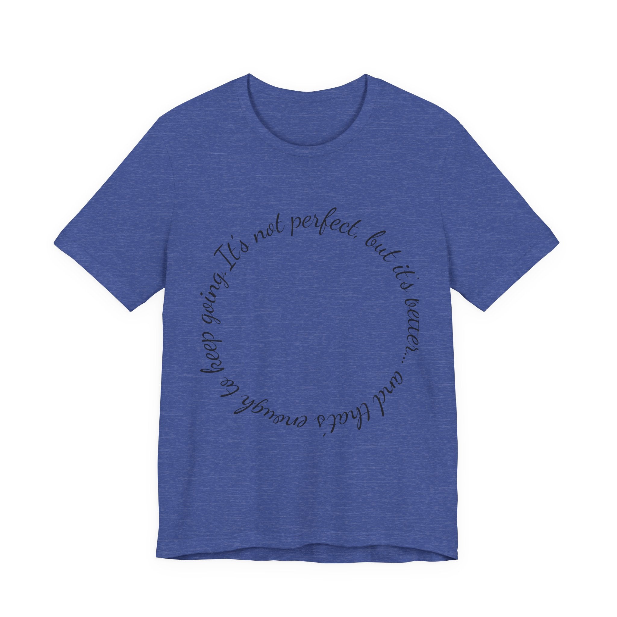 Circle Script Inspirational Tee — "It's not perfect, but it's brave"