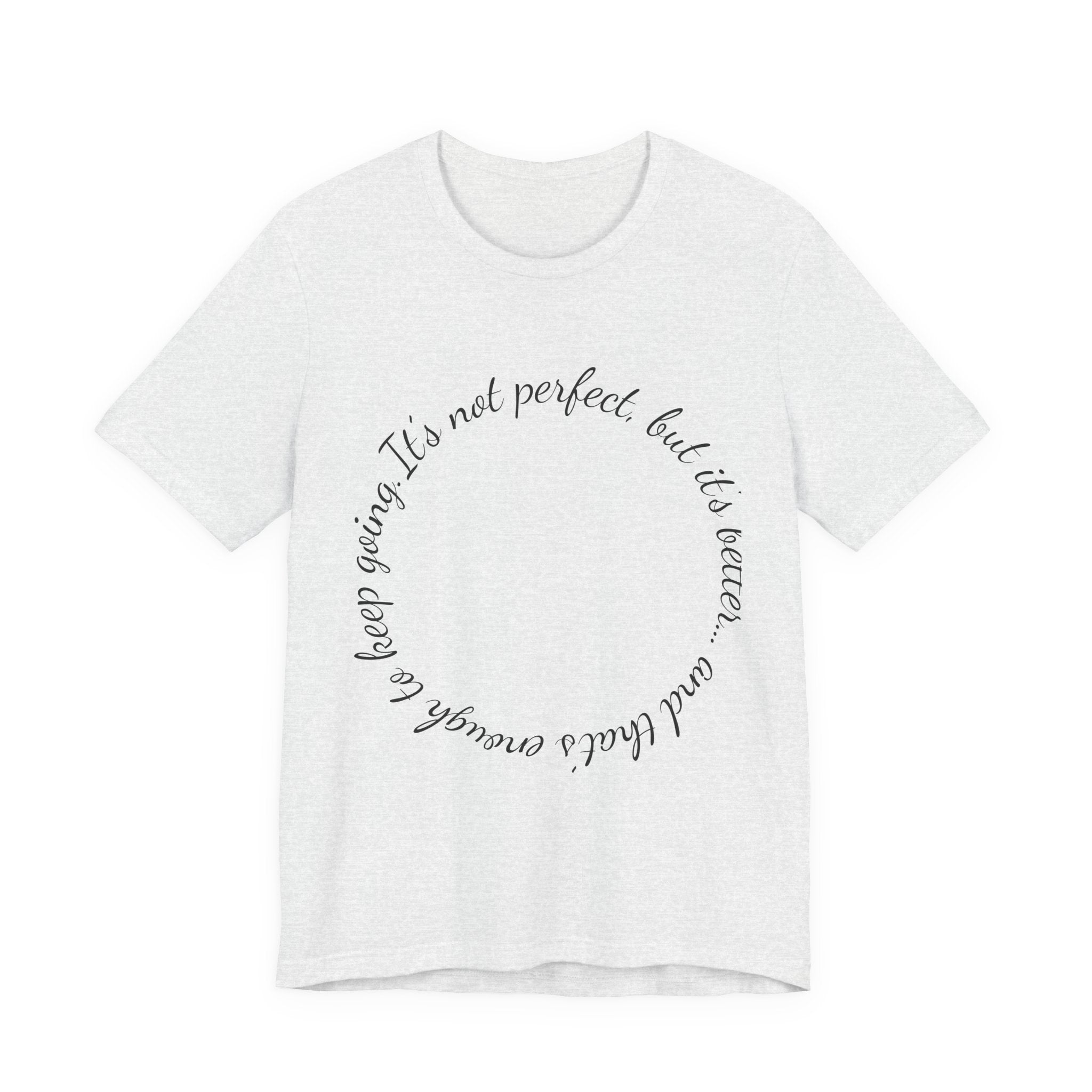 Circle Script Inspirational Tee — "It's not perfect, but it's brave"