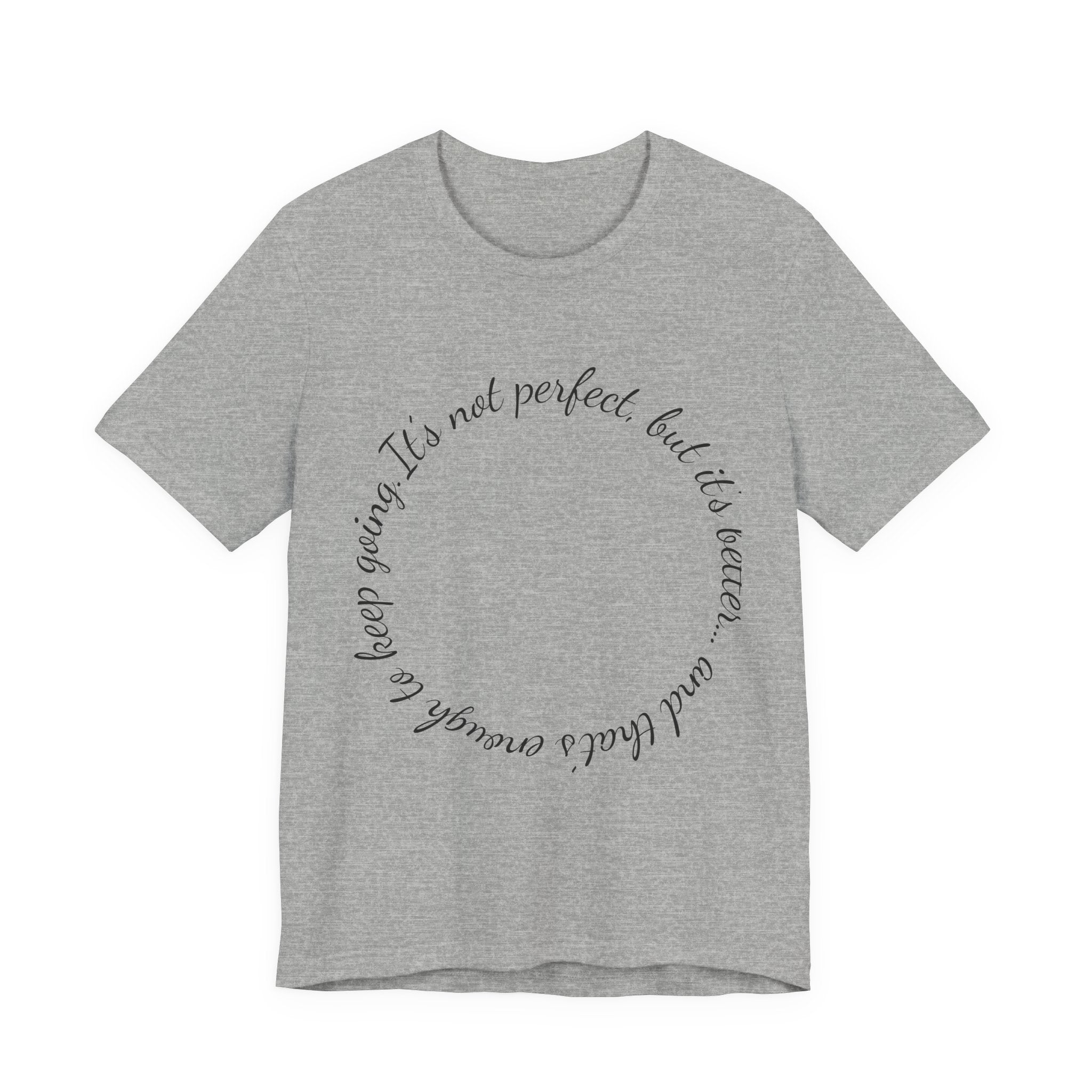 Circle Script Inspirational Tee — "It's not perfect, but it's brave"