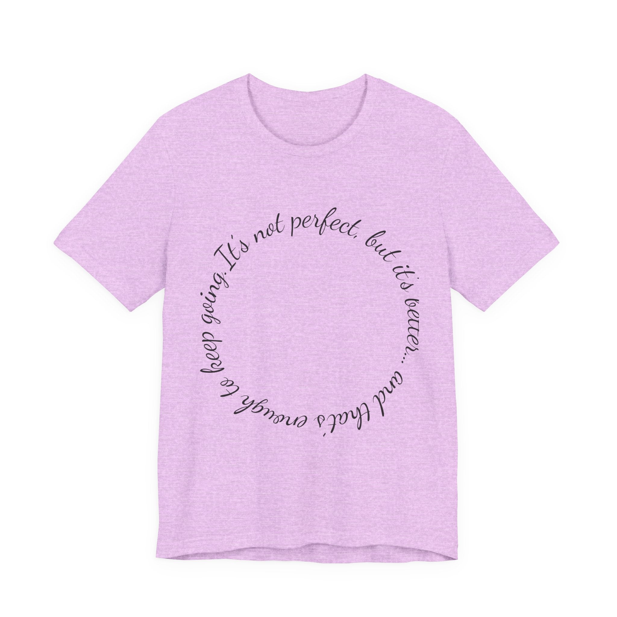 Circle Script Inspirational Tee — "It's not perfect, but it's brave"