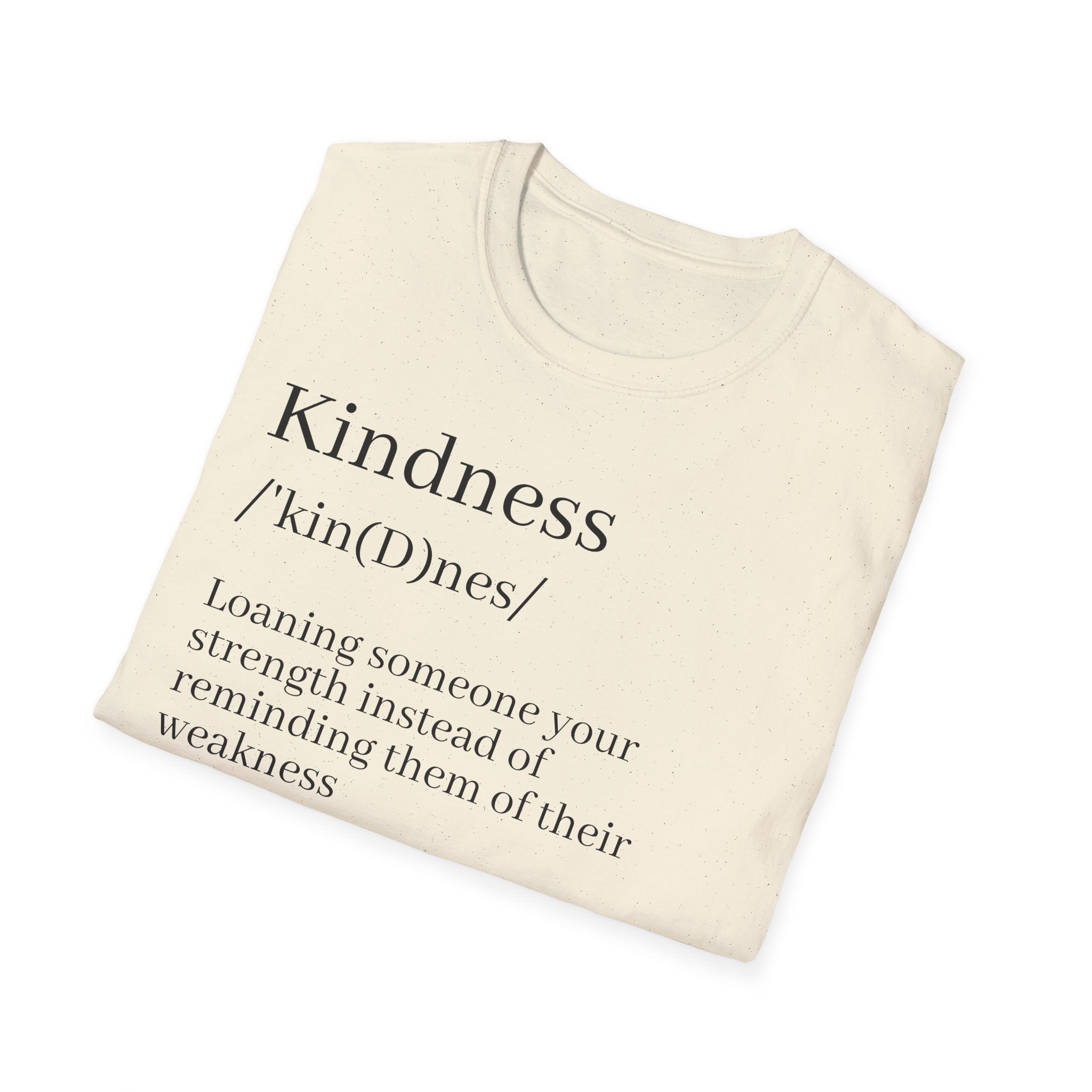 Kindness Definition T-Shirt — 'Kindness /ˈkin(d)nəs/: Leaning someone your strength' Inspirational Tee