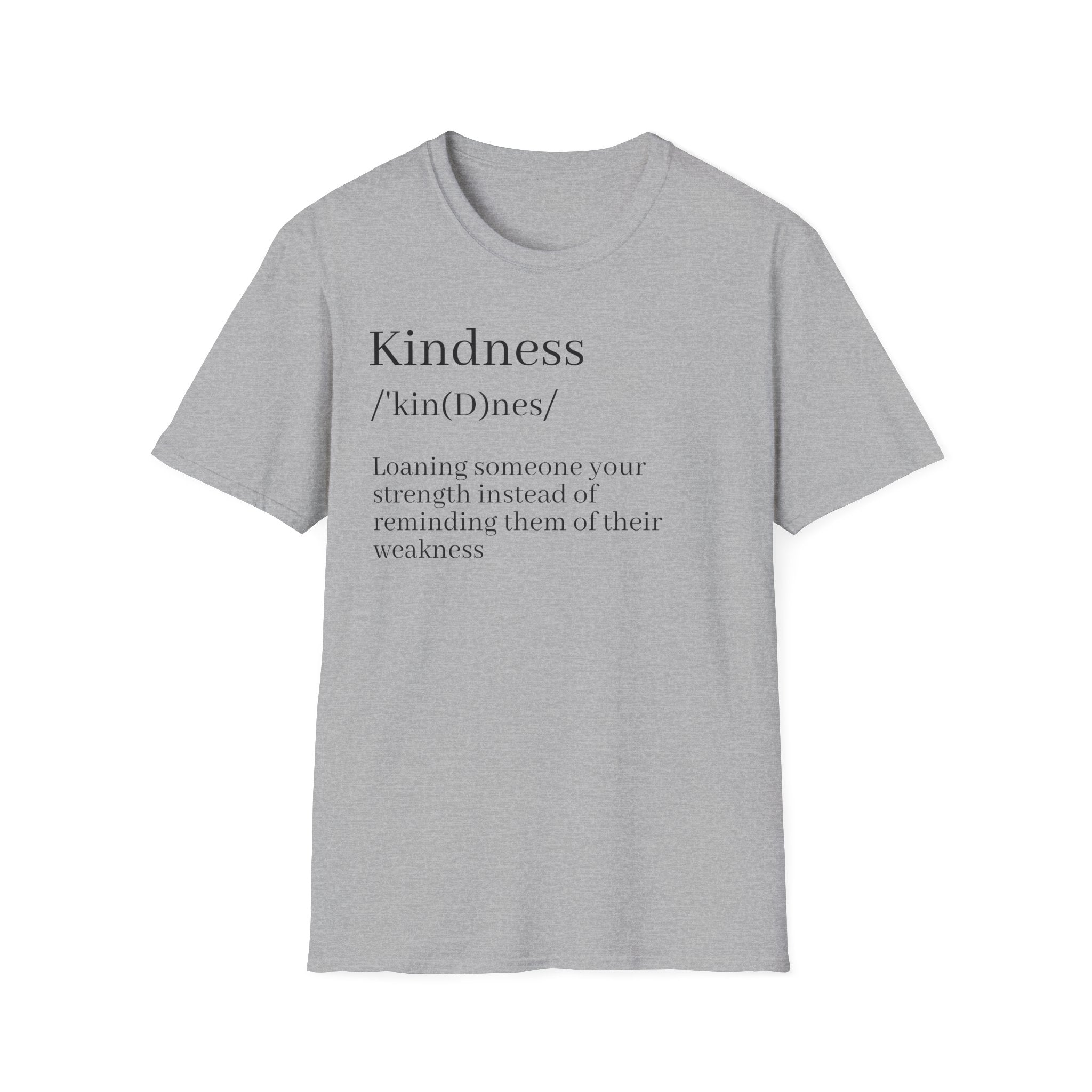 Kindness Definition T-Shirt — 'Kindness /ˈkin(d)nəs/: Leaning someone your strength' Inspirational Tee