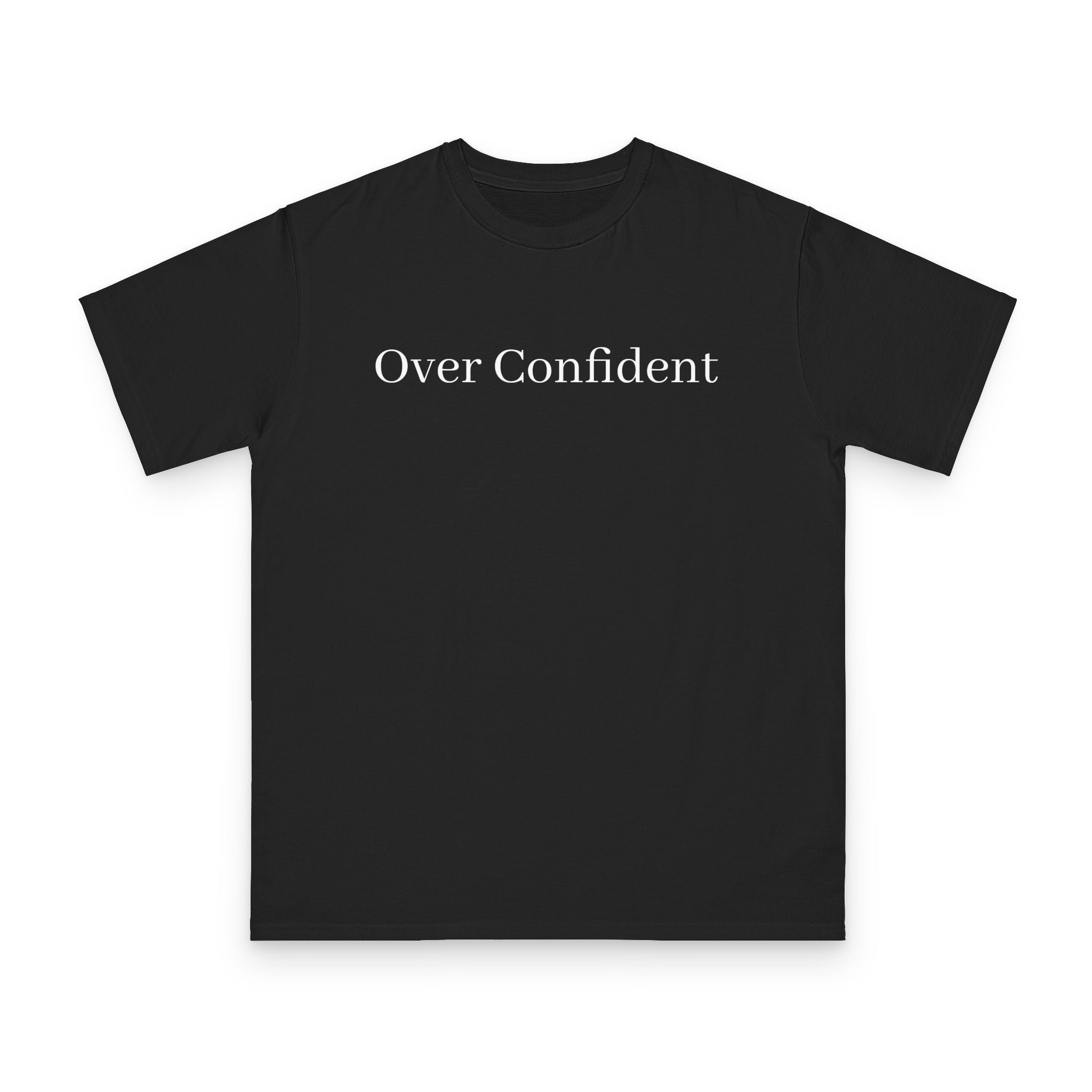 Over Confident T-Shirt — Minimal Script Tee for Bold, Playful Self-Expression