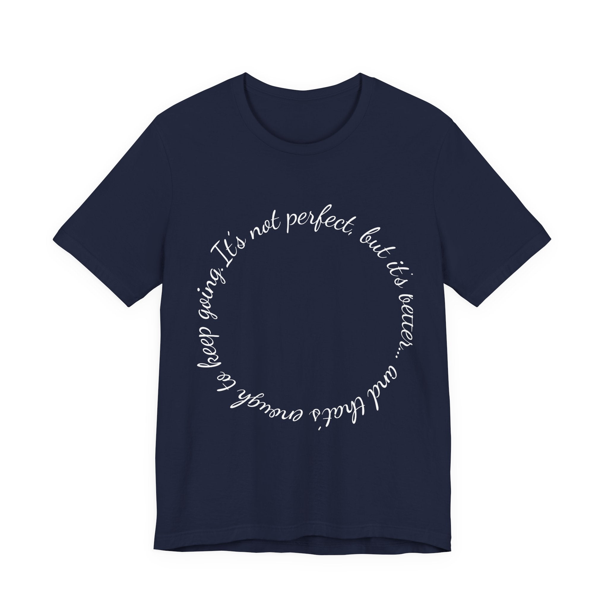 Circle Script Inspirational Tee — "It's not perfect, but it's brave"