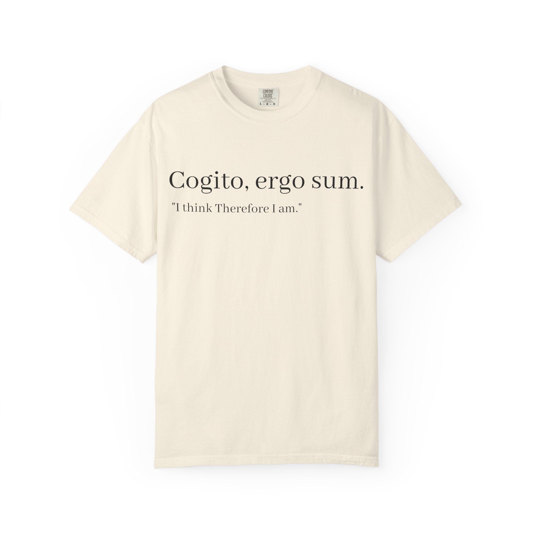 Cogito, ergo sum. T-Shirt — Minimalist Philosophy Quote Tee