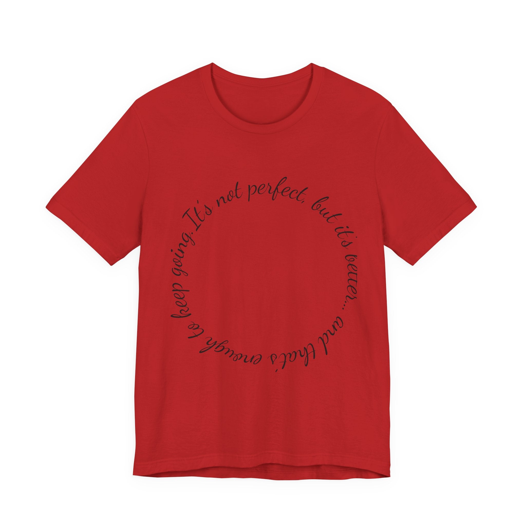 Circle Script Inspirational Tee — "It's not perfect, but it's brave"