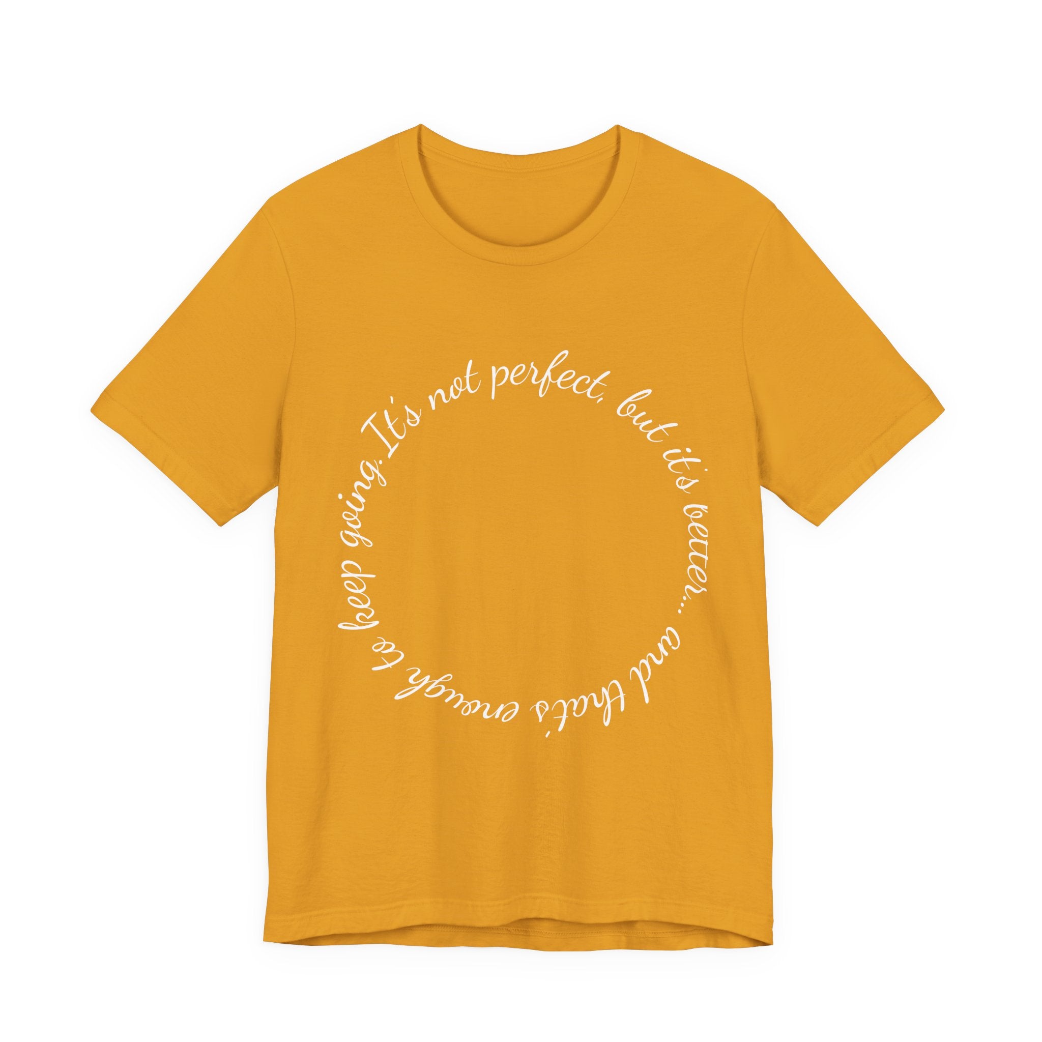 Circle Script Inspirational Tee — "It's not perfect, but it's brave"