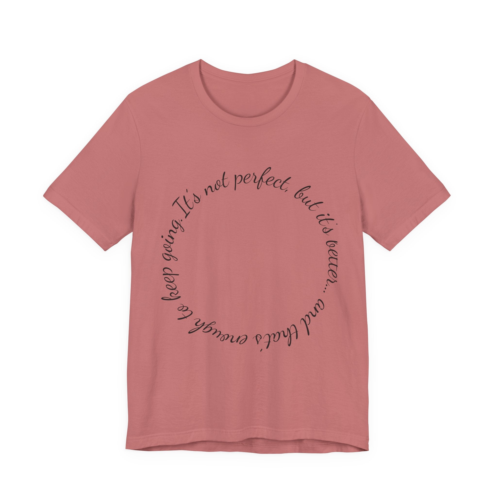 Circle Script Inspirational Tee — "It's not perfect, but it's brave"