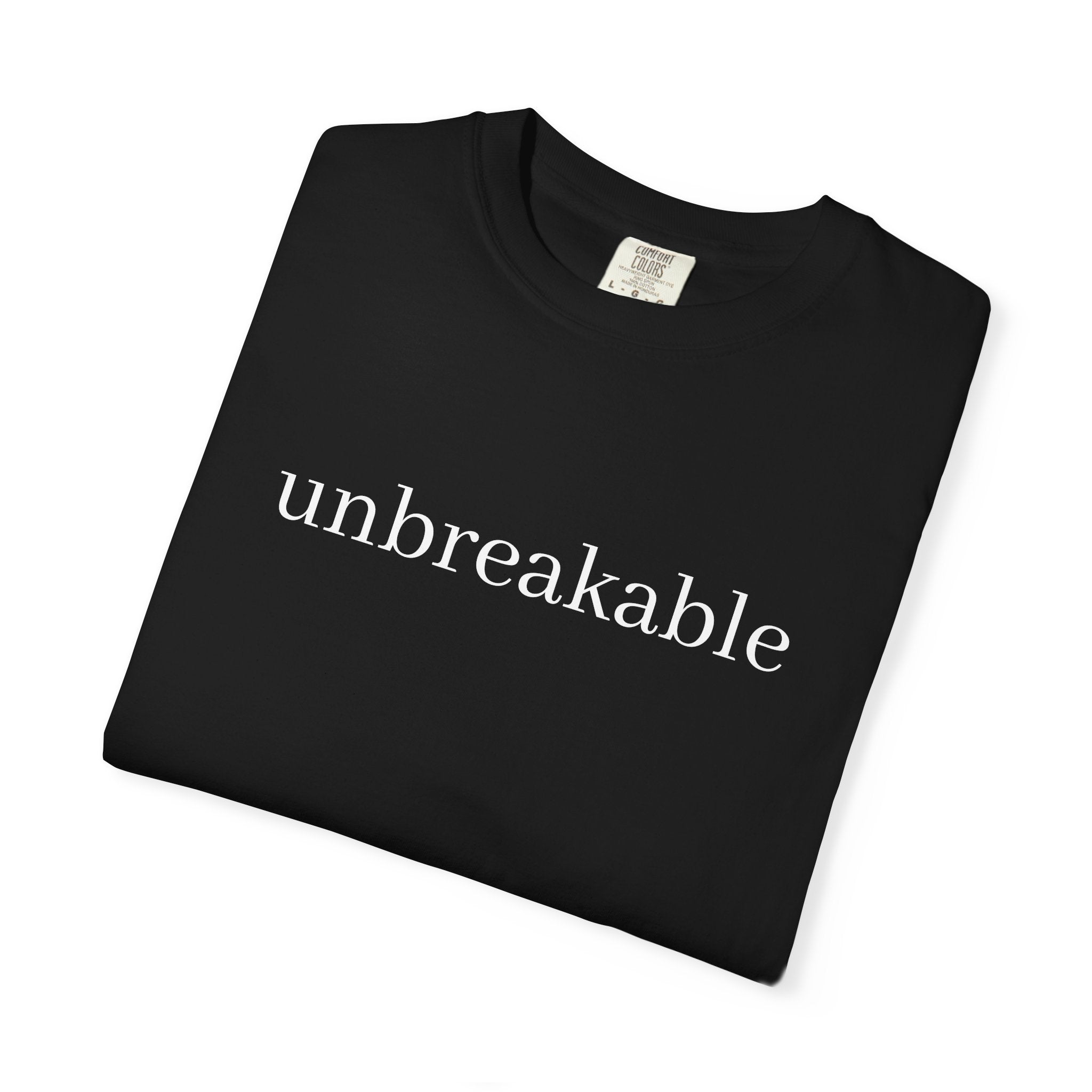 Unbreakable Graphic T-Shirt — Minimalist Empowerment Tee